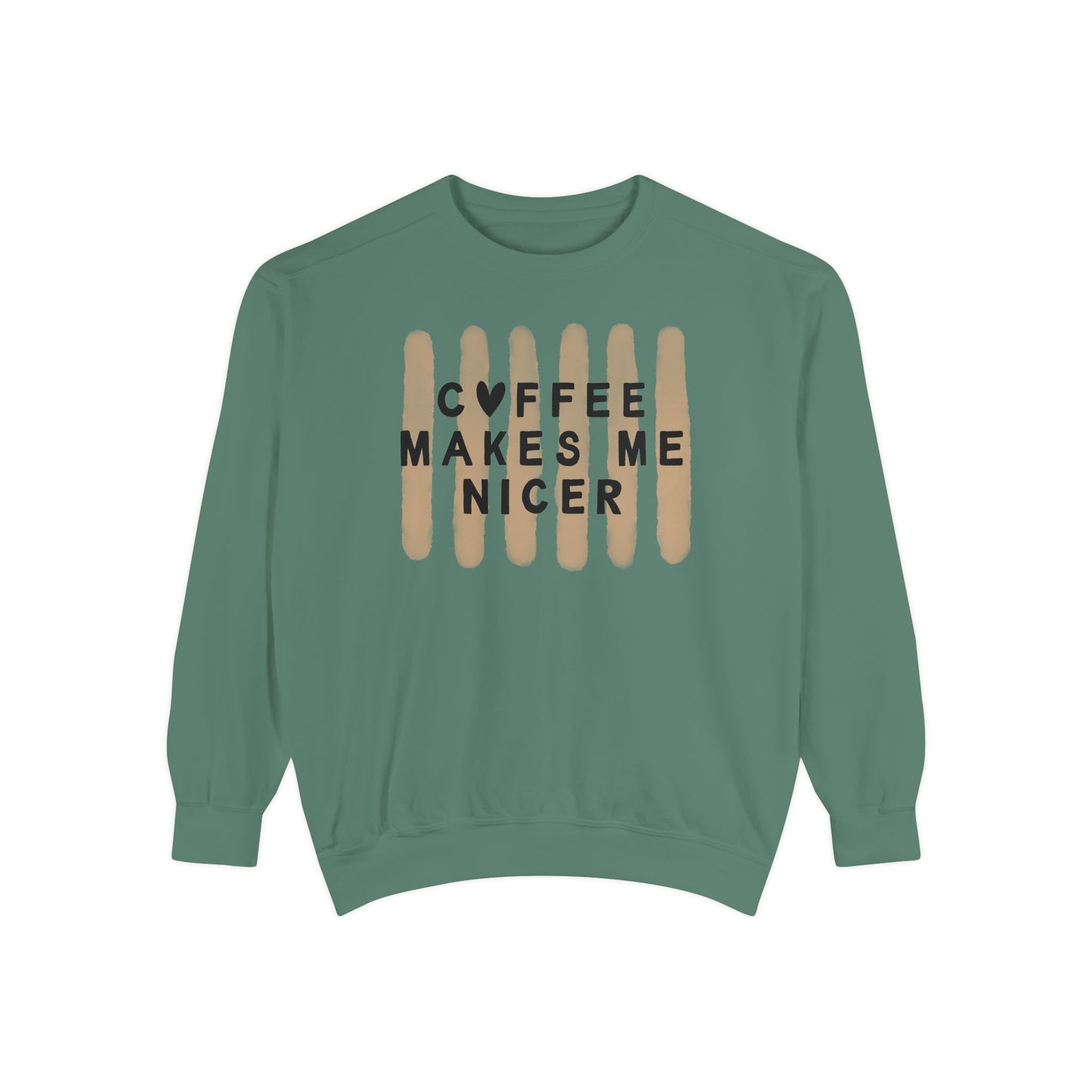 Coffee Makes Me Nicer – Comfort Colors Crewneck (1566)