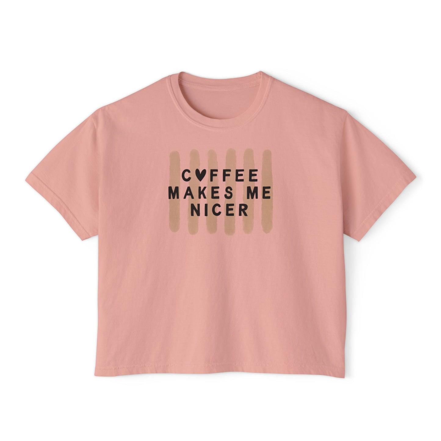 Coffee Makes Me Nicer – Women’s Boxy Fit Tee (Comfort Colors 3023CL)