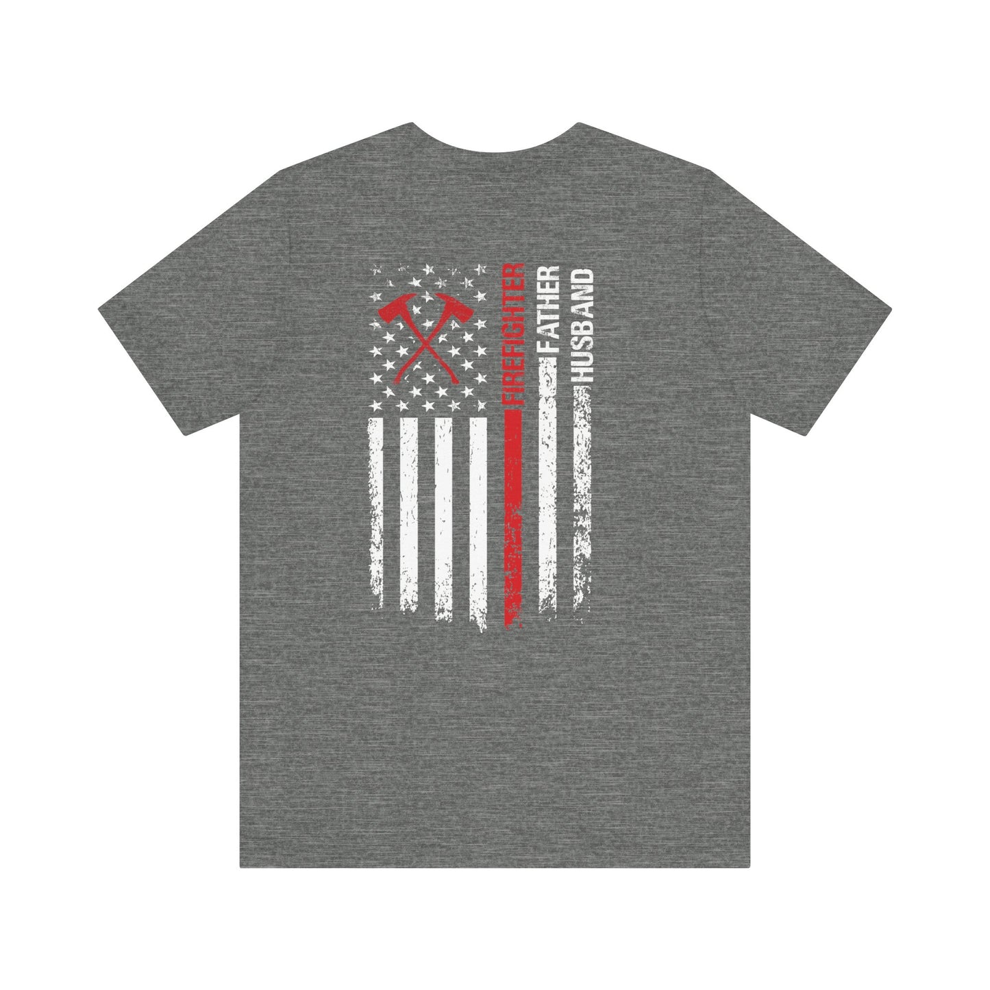 Firefighter Father Husband American Flag T-Shirt (Front + Back Design)