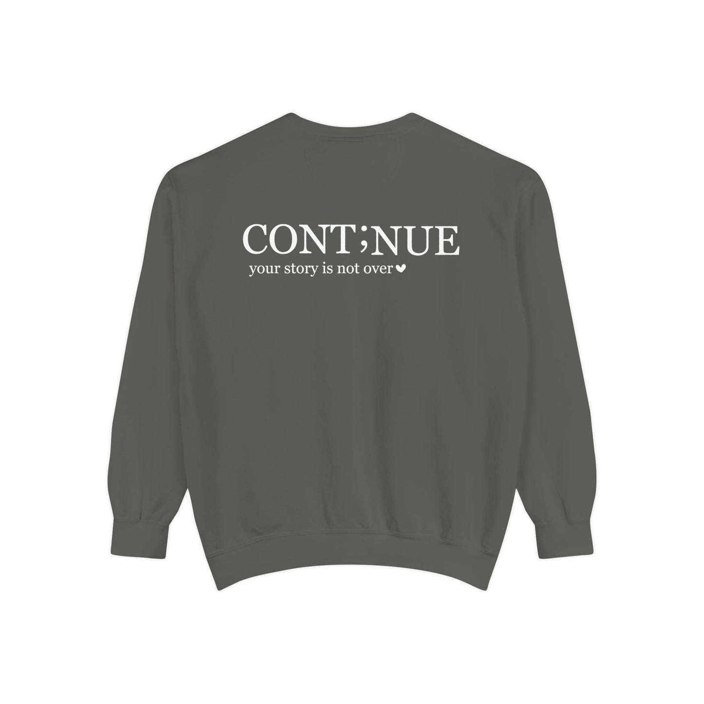CONT;NUE Mental Health Crewneck – Comfort Colors 1566 (Front & Back)