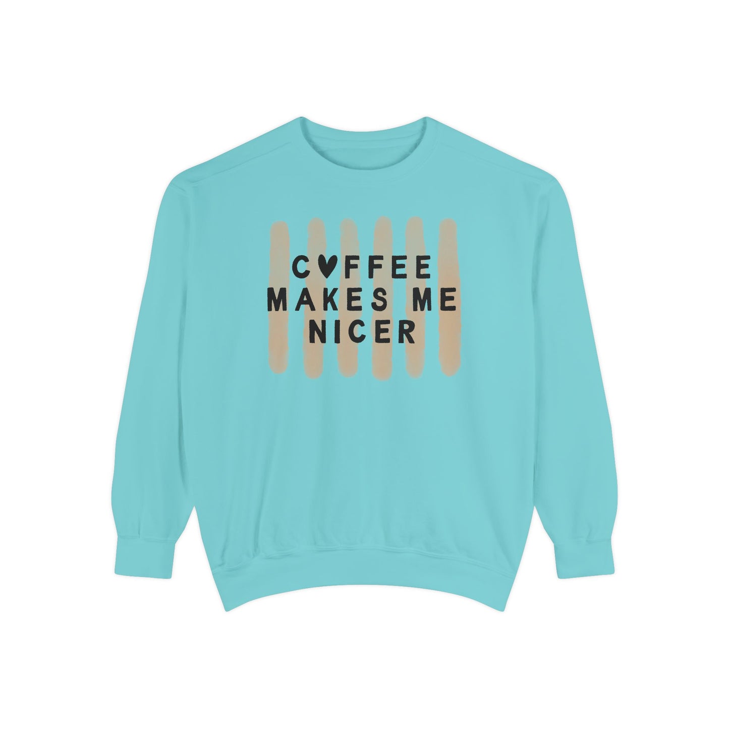 Coffee Makes Me Nicer – Comfort Colors Crewneck (1566)