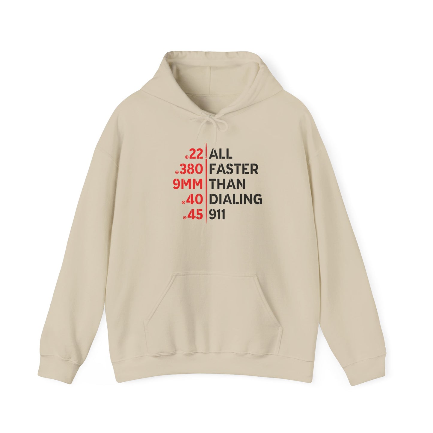 Faster Than Dialing 911 Gun Caliber Hoodie
