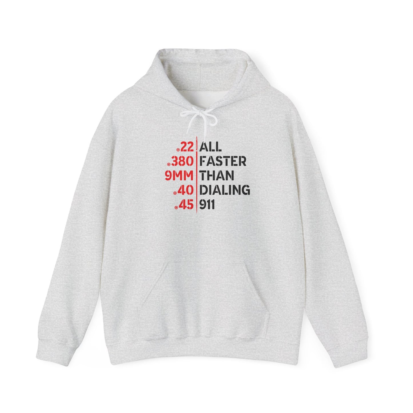Faster Than Dialing 911 Gun Caliber Hoodie