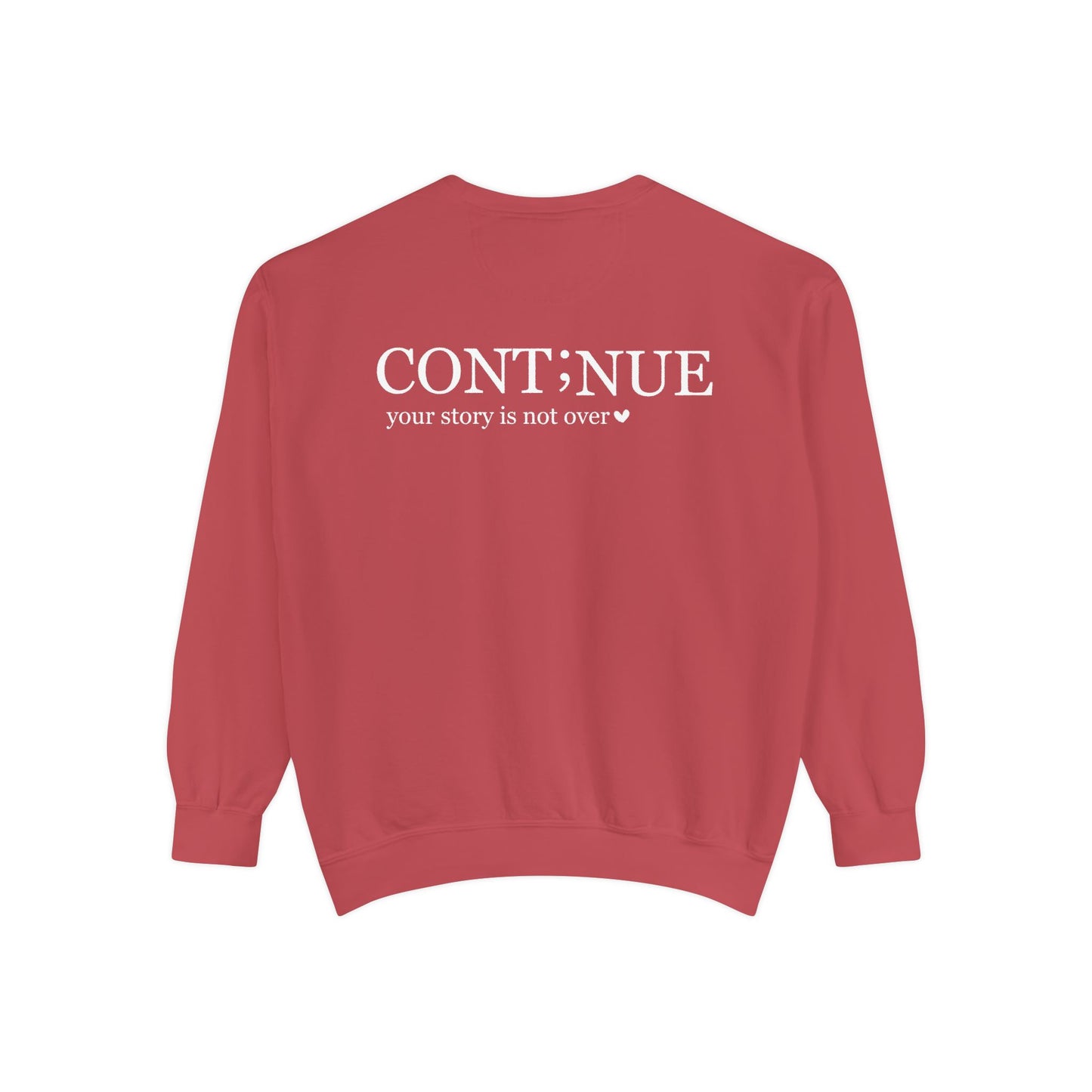 CONT;NUE Mental Health Crewneck – Comfort Colors 1566 (Front & Back)