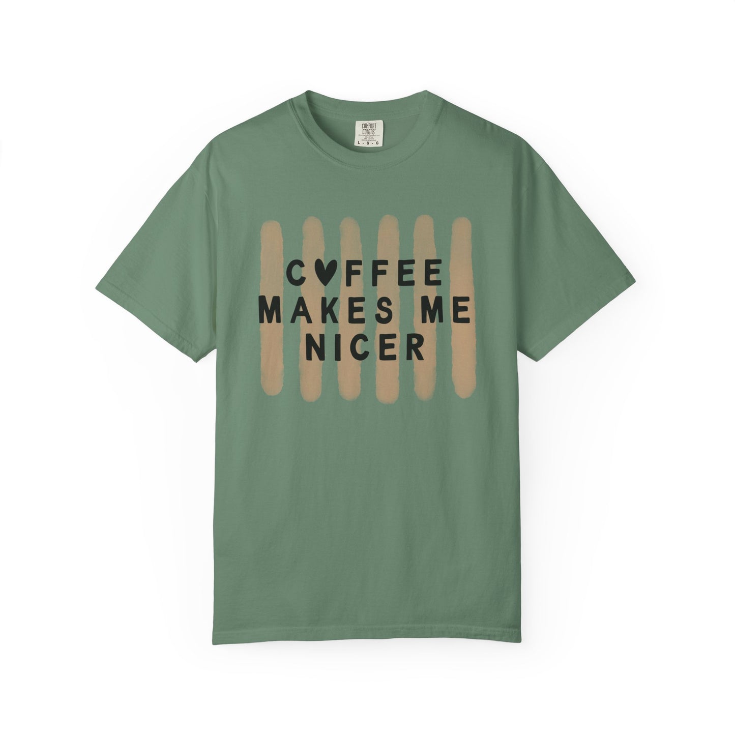 Coffee Makes Me Nicer – Comfort Colors Tee (1717)