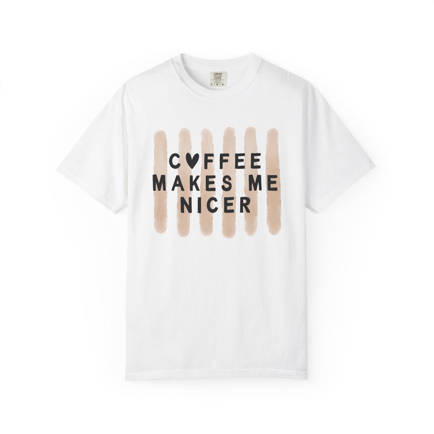Coffee Makes Me Nicer – Comfort Colors Tee (1717)