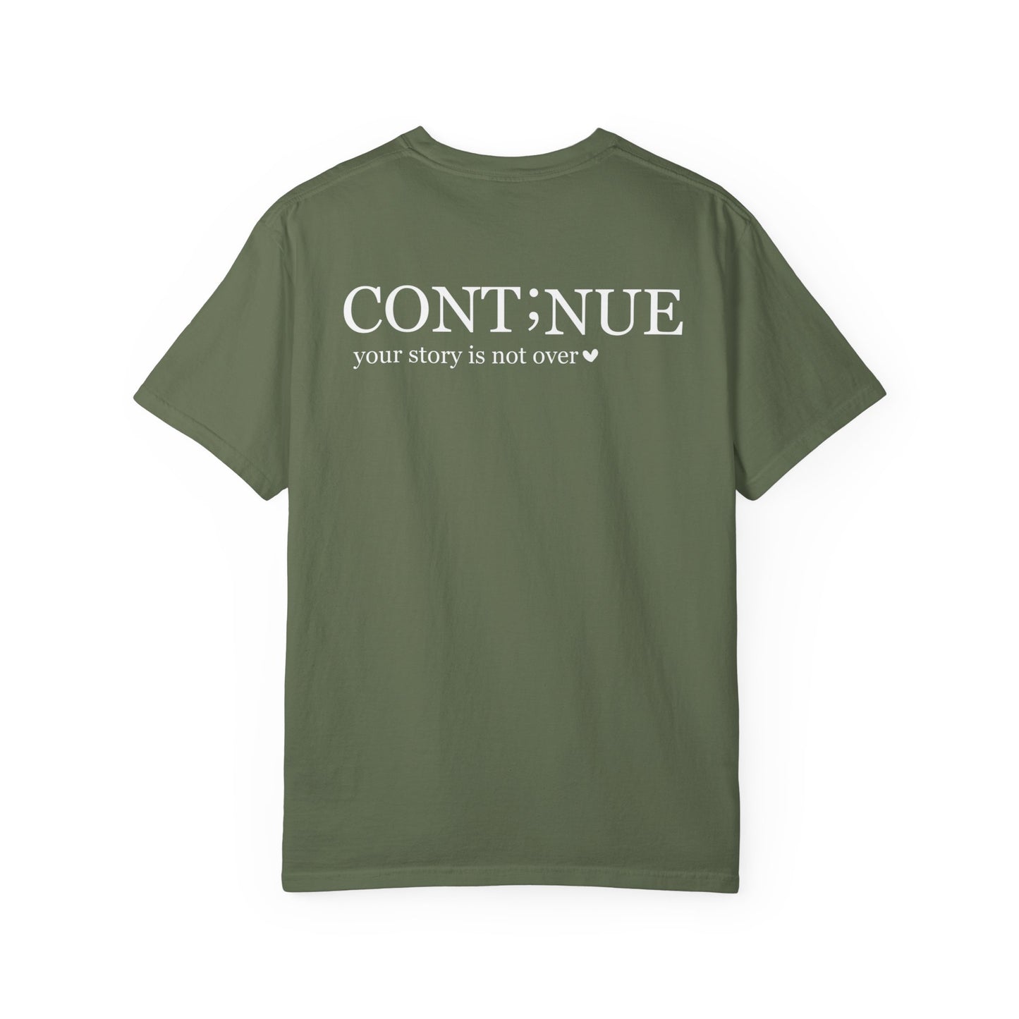 CONT;NUE Mental Health Awareness T-Shirt - Comfort Colors 1717 (Front & Back)