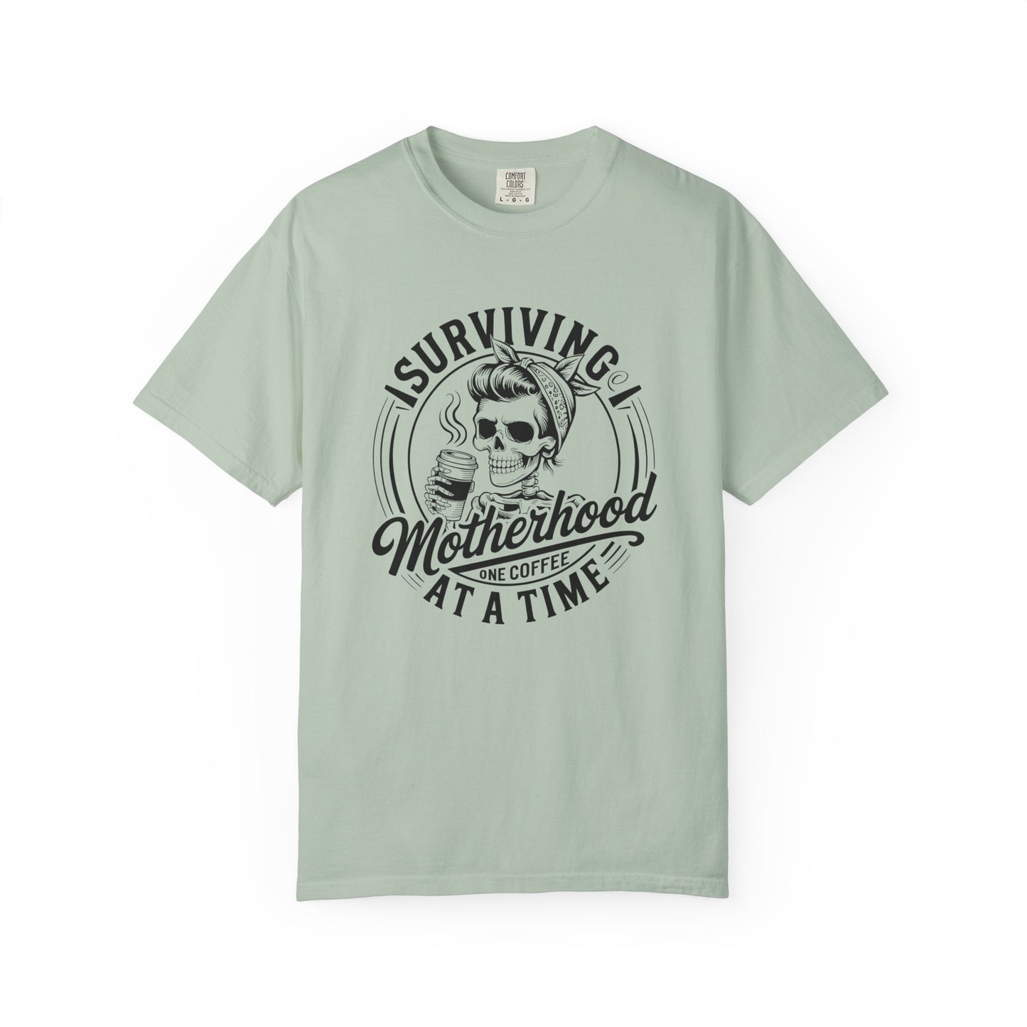Surviving Motherhood Coffee T-Shirt – Comfort Colors 1717