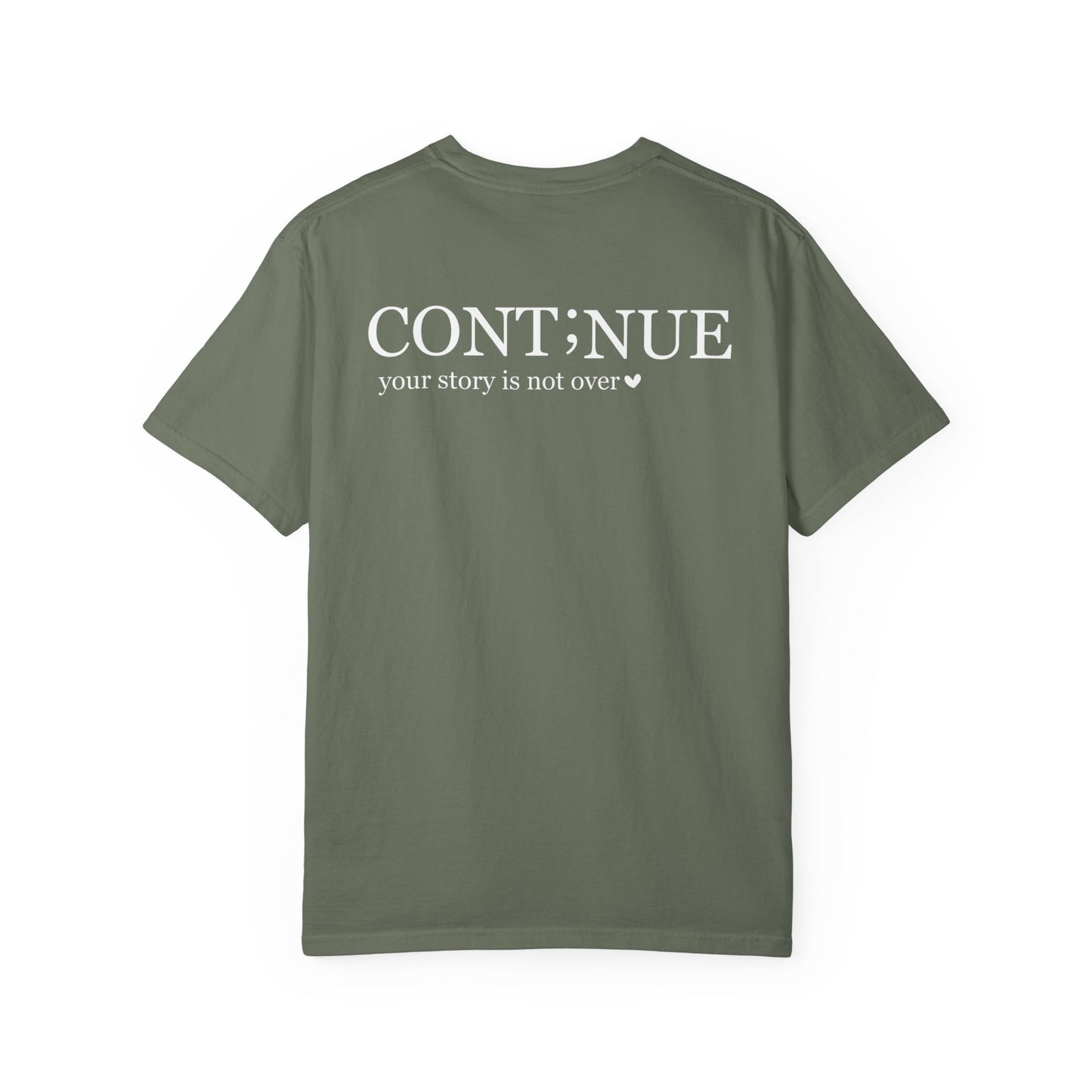 CONT;NUE Mental Health Awareness T-Shirt - Comfort Colors 1717 (Front & Back)