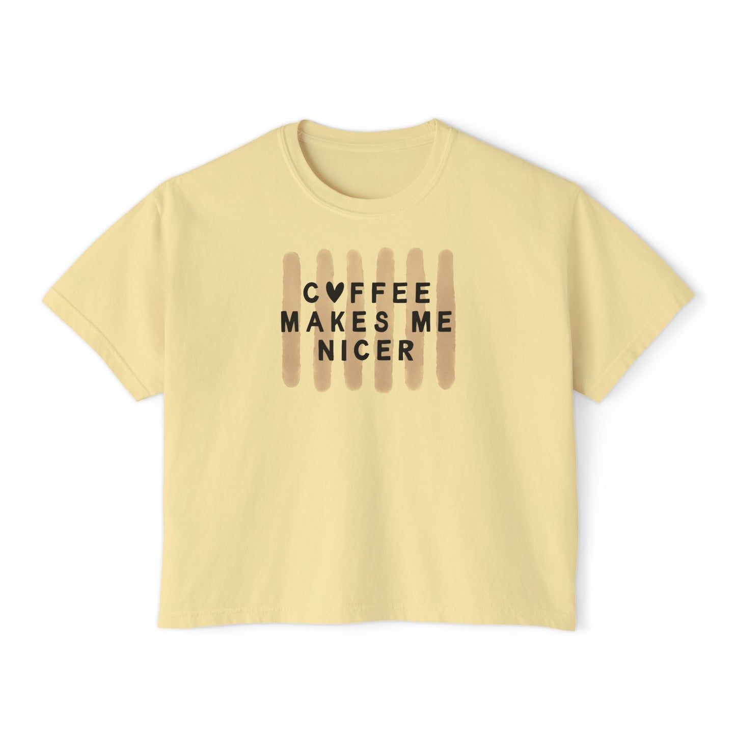 Coffee Makes Me Nicer – Women’s Boxy Fit Tee (Comfort Colors 3023CL)