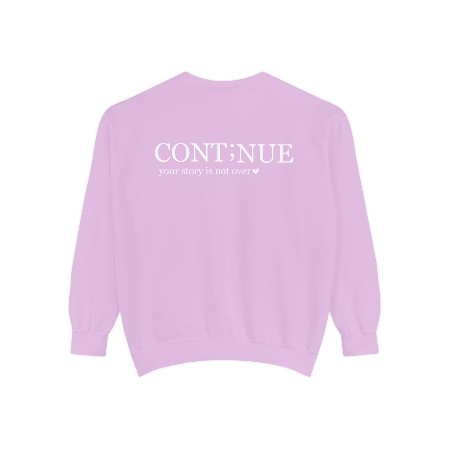 CONT;NUE Mental Health Crewneck – Comfort Colors 1566 (Front & Back)