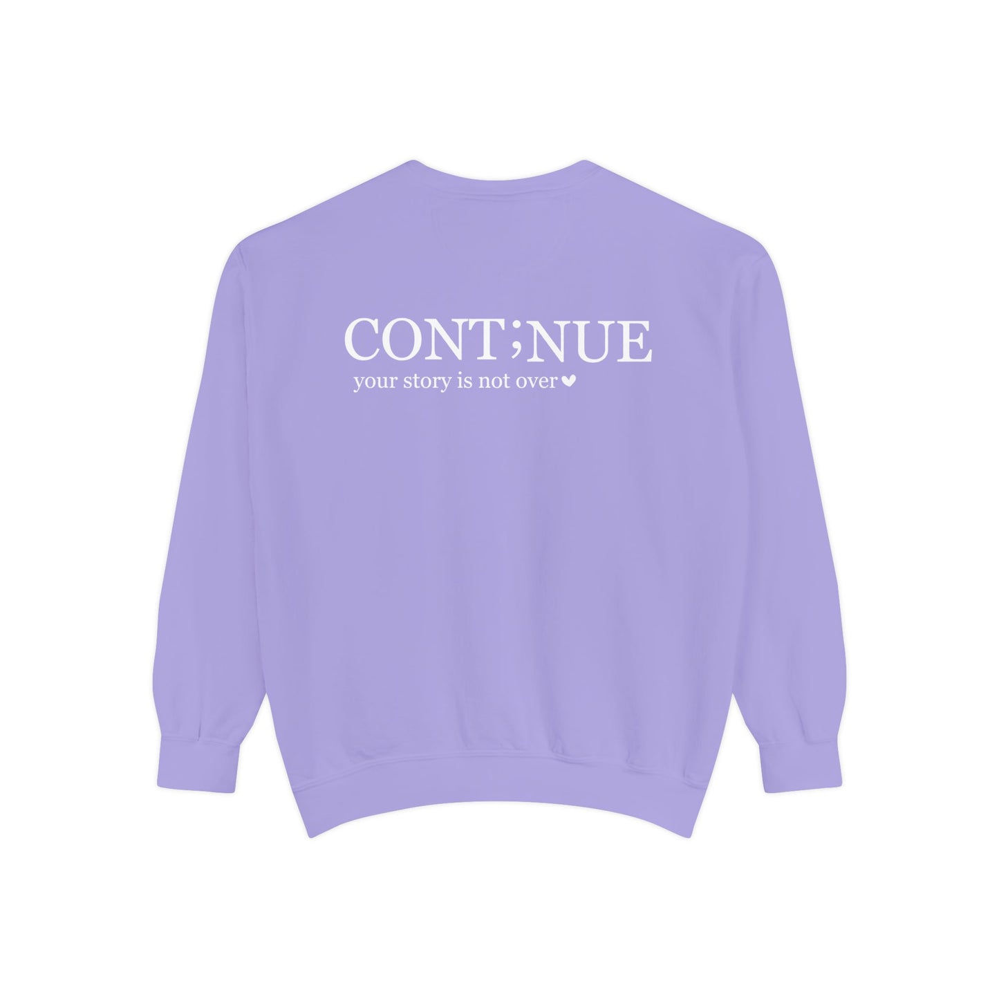 CONT;NUE Mental Health Crewneck – Comfort Colors 1566 (Front & Back)
