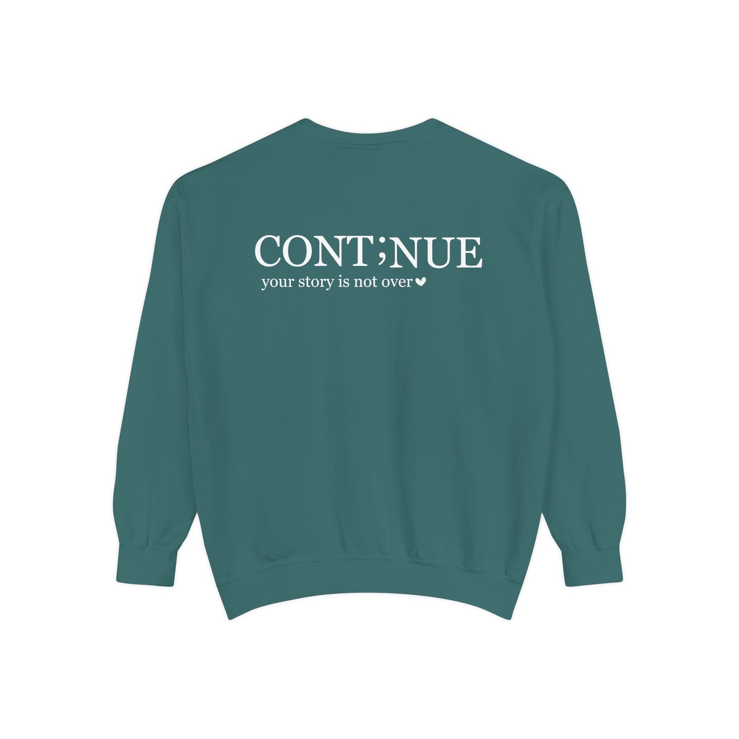 CONT;NUE Mental Health Crewneck – Comfort Colors 1566 (Front & Back)