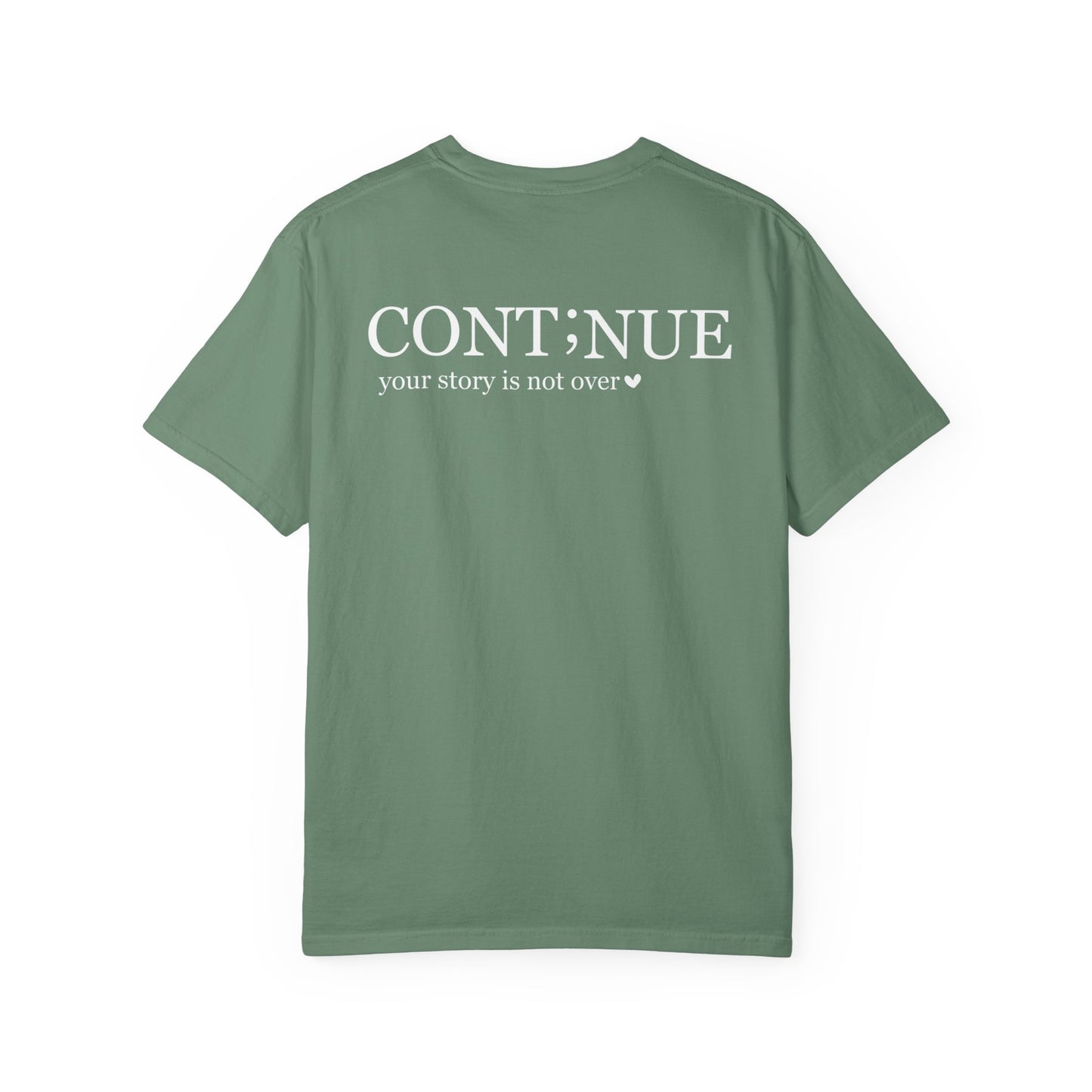 CONT;NUE Mental Health Awareness T-Shirt - Comfort Colors 1717 (Front & Back)
