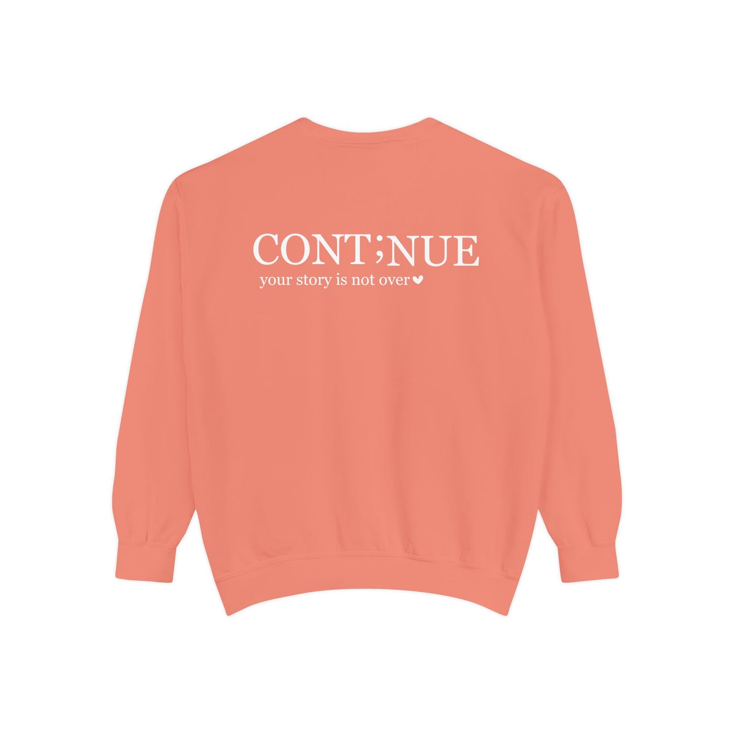 CONT;NUE Mental Health Crewneck – Comfort Colors 1566 (Front & Back)