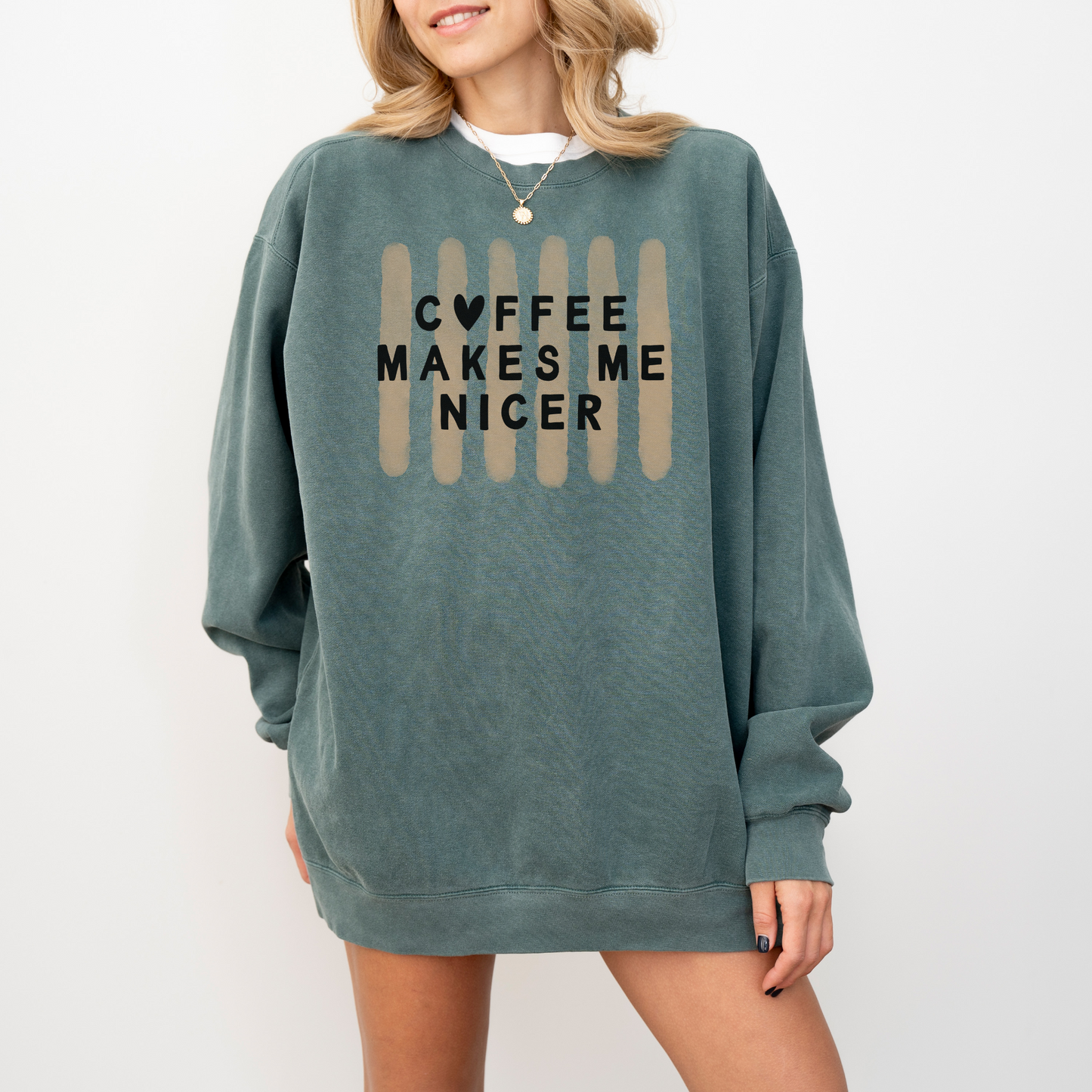 Coffee Makes Me Nicer – Comfort Colors Crewneck (1566)