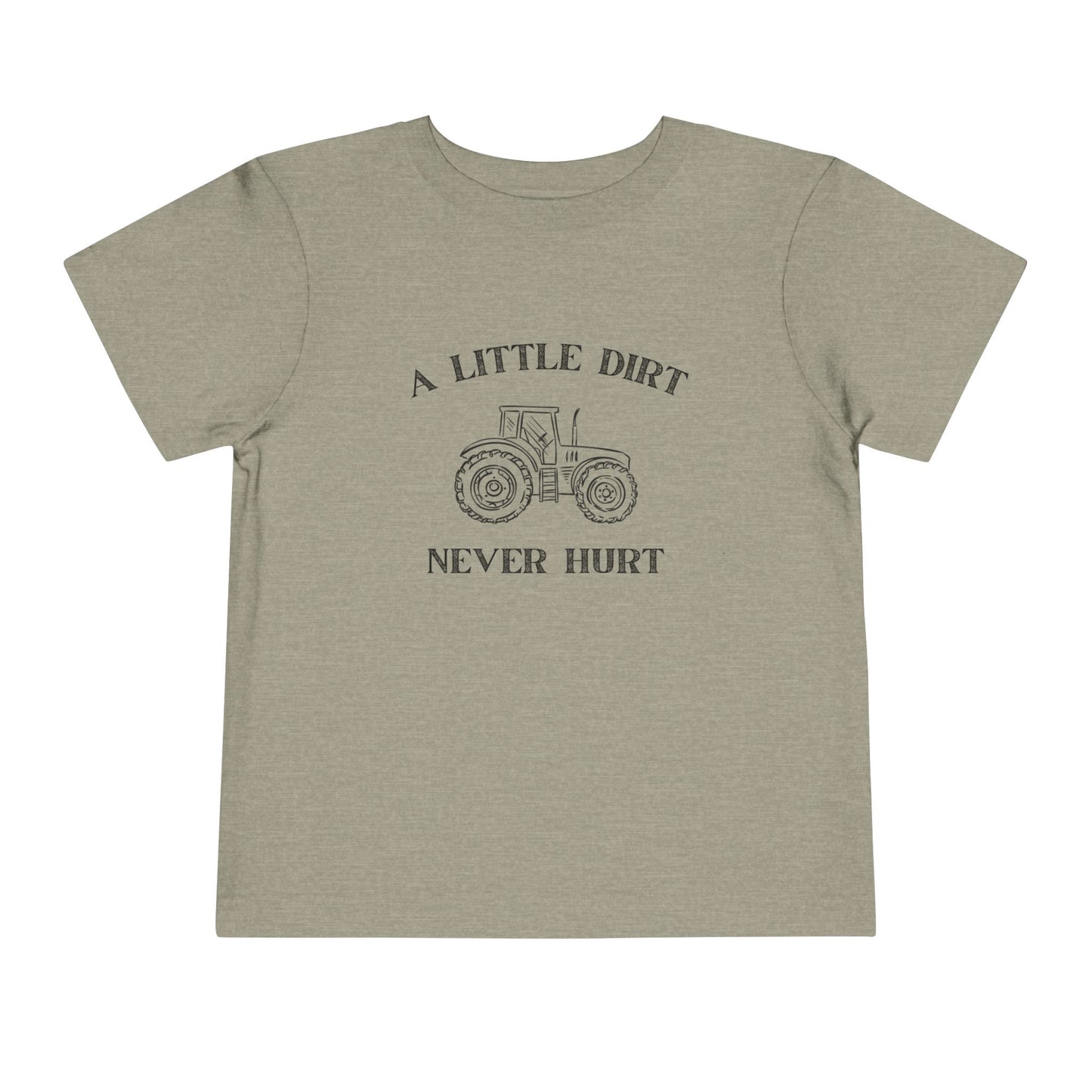 A Little Dirt Never Hurt Toddler T-Shirt – Tractor Farm Tee
