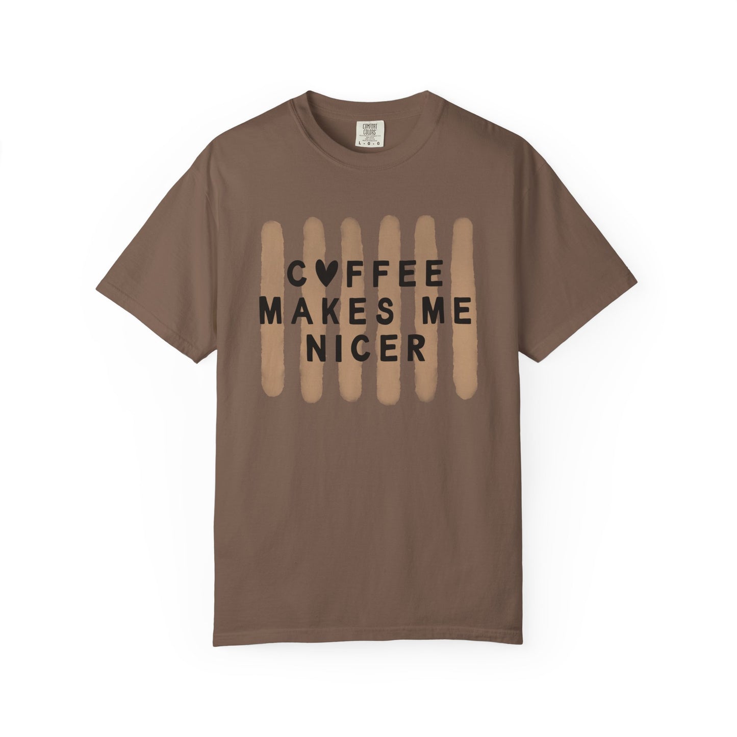 Coffee Makes Me Nicer – Comfort Colors Tee (1717)