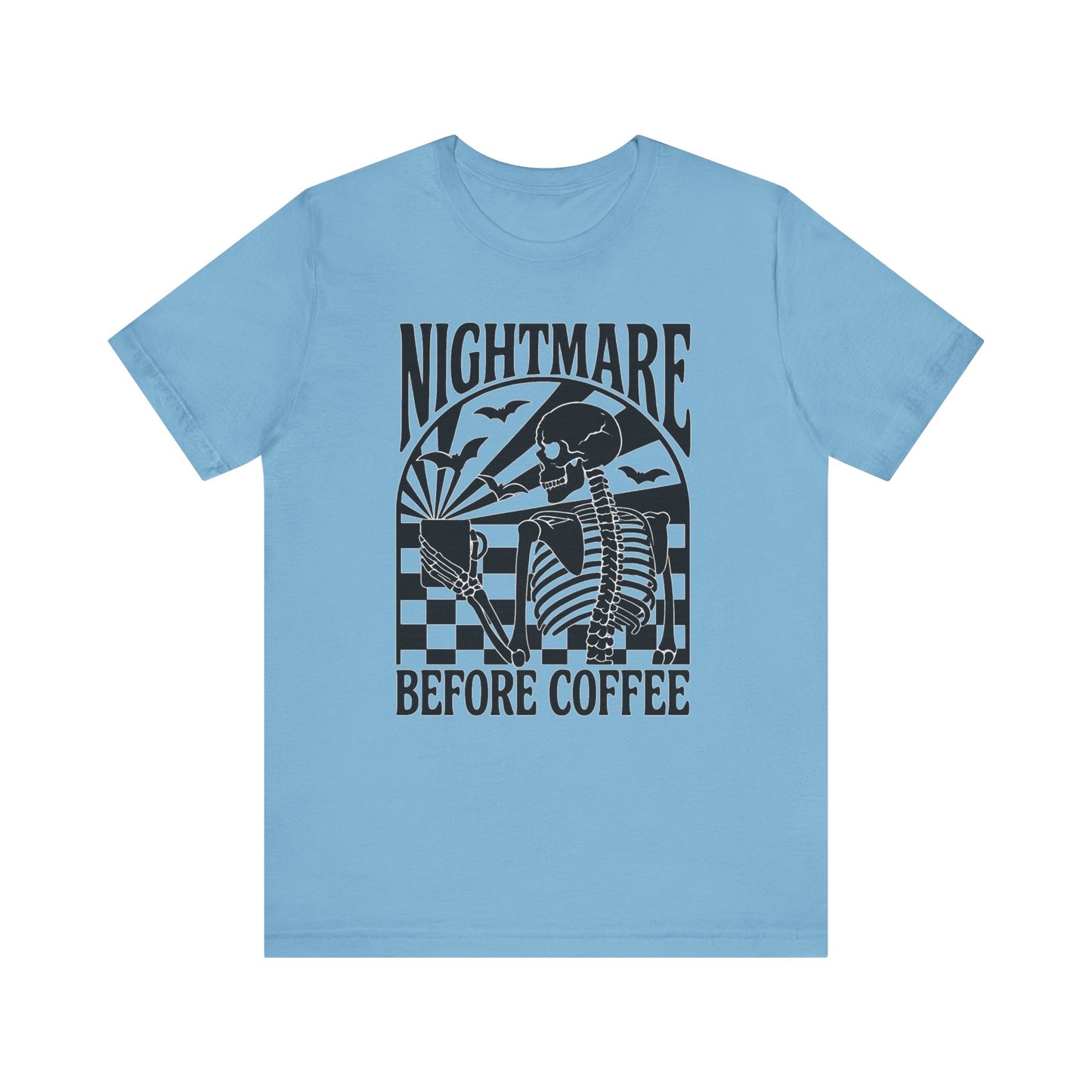 Nightmare Before Coffee T-Shirt – Bella+Canvas