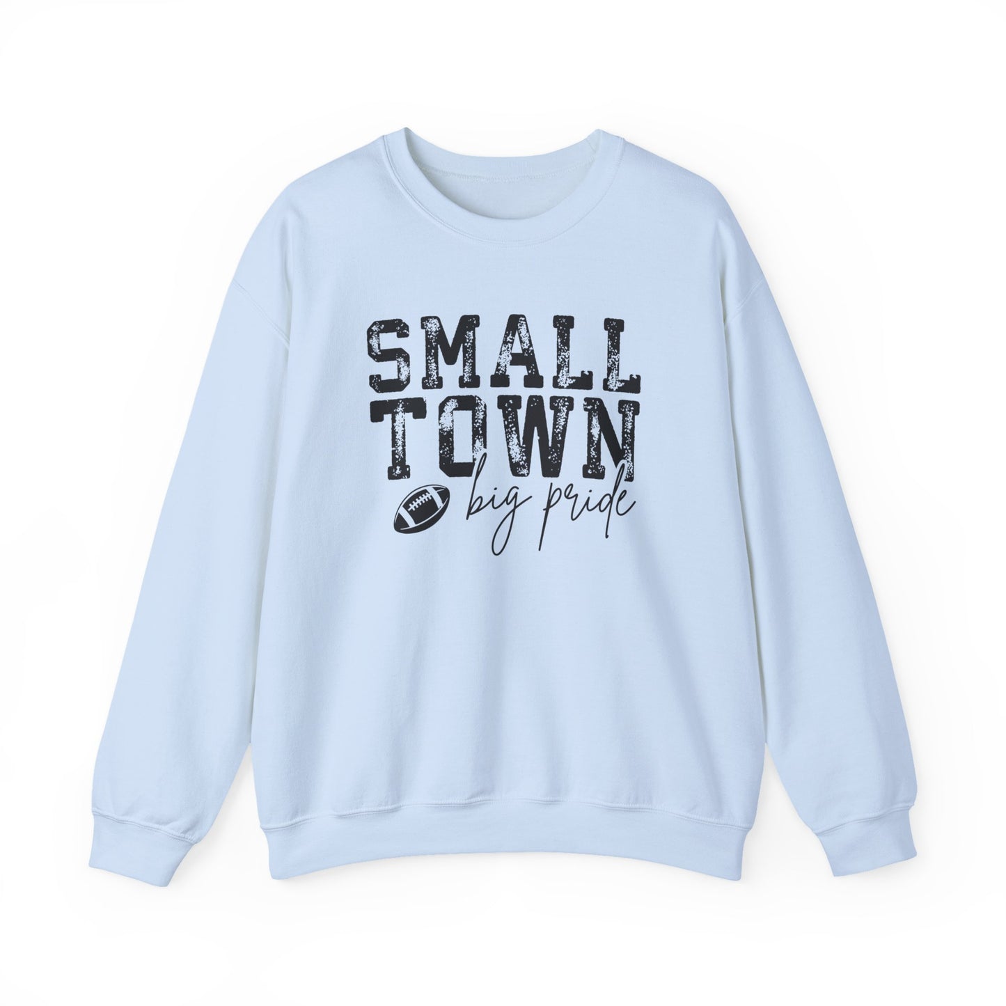 Small Town Big Pride Sweatshirt – Football Graphic Crewneck