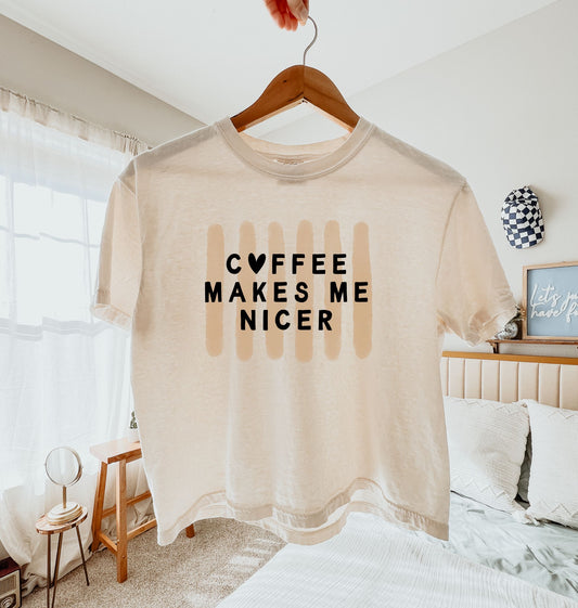 Coffee Makes Me Nicer – Women’s Boxy Fit Tee (Comfort Colors 3023CL)
